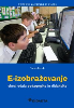 E-izobraževanje skozi očala pedagogike in didaktike