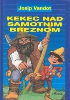 Kekec nad samotnim breznom