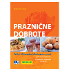 Knjiga - Praznične dobrote, Pokaži in prihrani