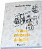 Nikec preganja dolgčas