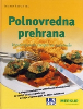 Polnovredna prehrana (Vegetarijanski recepti za začetnike)