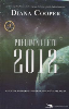 Prelomno leto 2012 - Napovedi, prerokbe in spremembe našega planeta (2. natis)
