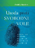 USODA PROTI SVOBODNI VOLJI