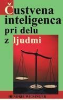 ČUSTVENA INTELIGENCA PRI DELU Z LJUDMI